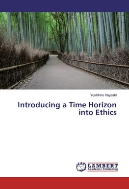 Introducing a Time Horizon into Ethics