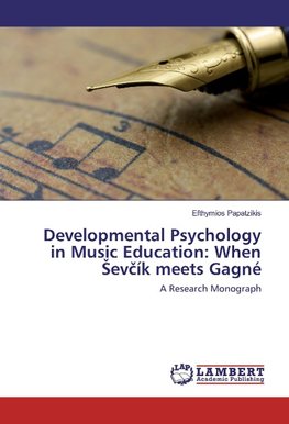 Developmental Psychology in Music Education: When ¿ev¿ík meets Gagné