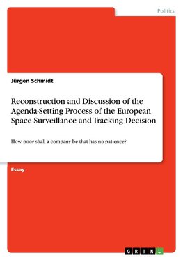 Reconstruction and Discussion of the Agenda-Setting Process of the European Space Surveillance and Tracking Decision