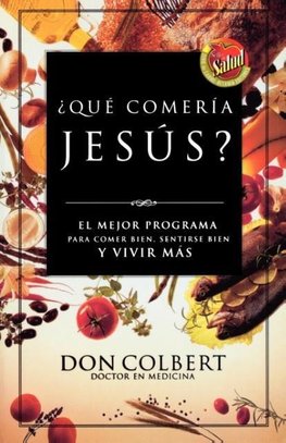 Las Que Comeria Jesus?