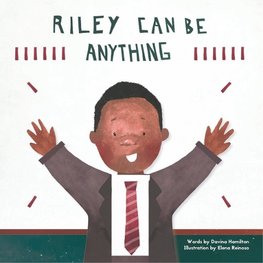 Riley Can Be Anything