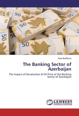 The Banking Sector of Azerbaijan