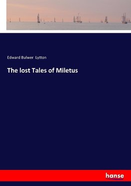 The lost Tales of Miletus