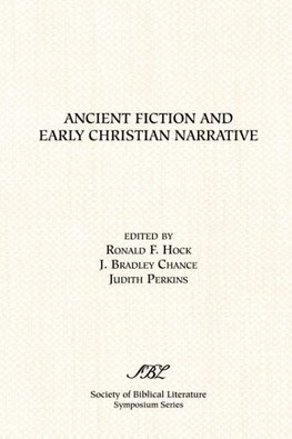 Ancient Fiction and Early Christian Narrative