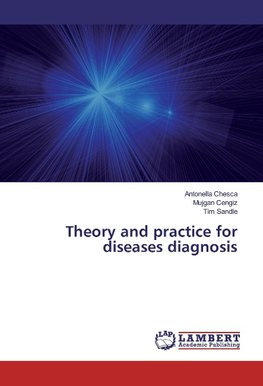 Theory and practice for diseases diagnosis
