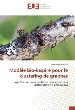Modèle bio-inspiré pour le clustering de graphes