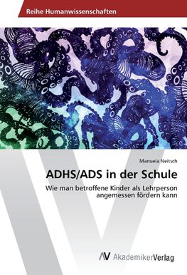ADHS/ADS in der Schule
