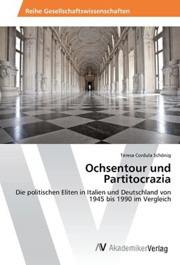 Ochsentour und Partitocrazia