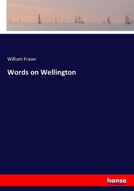 Words on Wellington