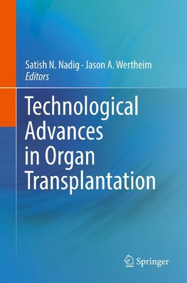 Technological Advances in Organ Transplantation