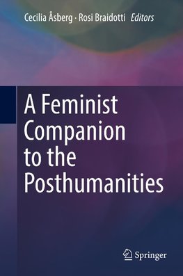 A Feminist Companion to the Posthumanities