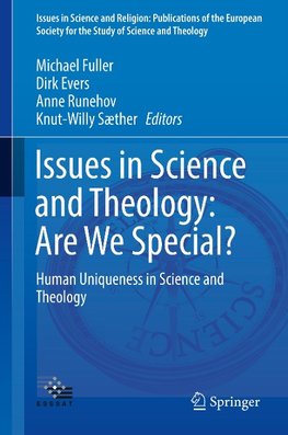 Issues in Science and Theology: Are We Special?