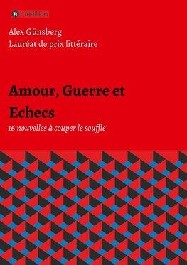 Amour, Guerre et Echecs