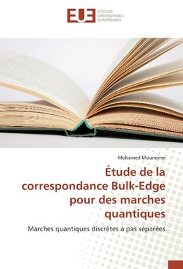 Étude de la correspondance Bulk-Edge pour des marches quantiques