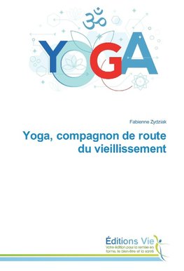 Yoga, compagnon de route du vieillissement