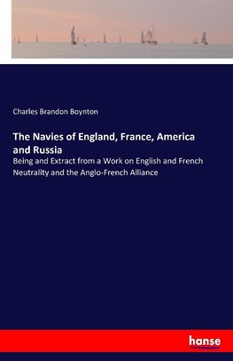The Navies of England, France, America and Russia