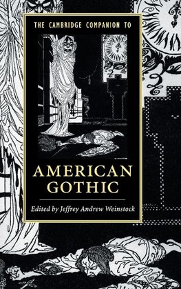 The Cambridge Companion to American Gothic