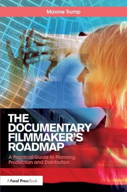 The Documentary Filmmaker's Roadmap