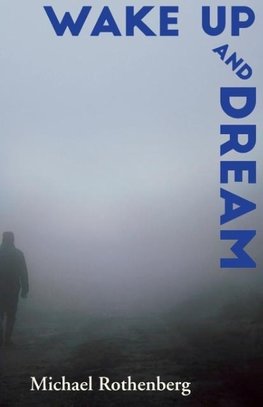 Wake Up and Dream