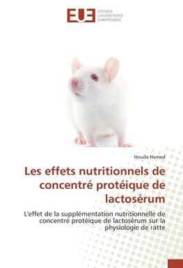 Les effets nutritionnels de concentré protéique de lactosérum