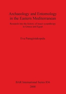 Archaeology and Entomology in the Eastern Mediterranean