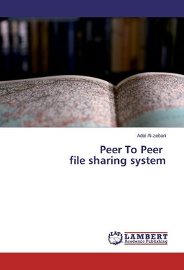 Peer To Peer file sharing system