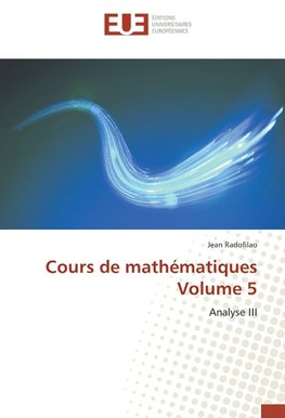 Cours de mathématiques Volume 5
