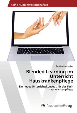 Blended Learning im Unterricht Hauskrankenpflege