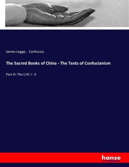 The Sacred Books of China - The Texts of Confucianism