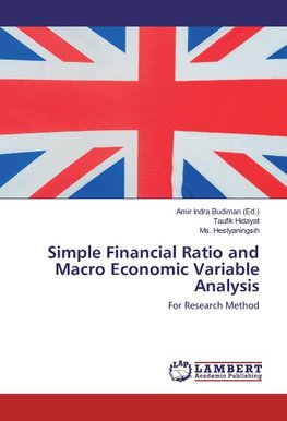 Simple Financial Ratio and Macro Economic Variable Analysis