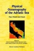 Physical Oceanography of the Adriatic Sea