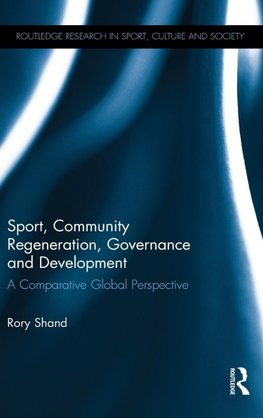 Sport, Community Regeneration, Governance and Development