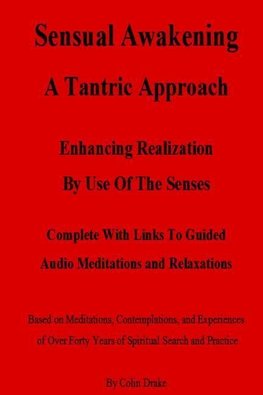 Sensual Awakening A Tantric Approach
