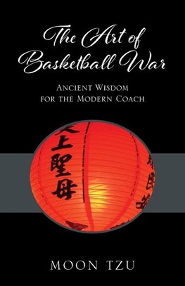 The Art of Basketball War