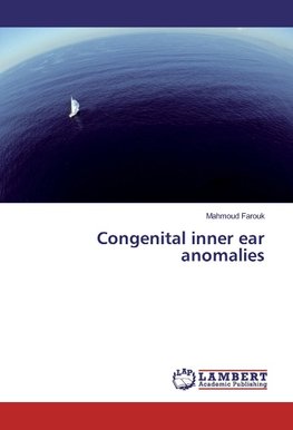 Congenital inner ear anomalies