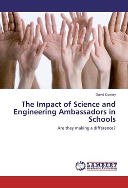 The Impact of Science and Engineering Ambassadors in Schools