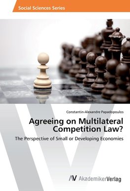 Agreeing on Multilateral Competition Law?