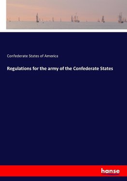 Regulations for the army of the Confederate States