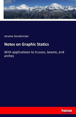 Notes on Graphic Statics