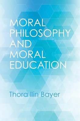 Moral Philosophy and Moral Education