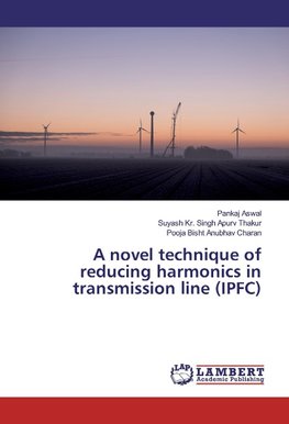 A novel technique of reducing harmonics in transmission line (IPFC)
