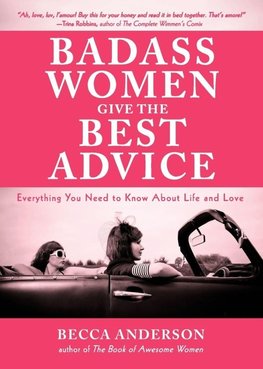 Badass Women Give the Best  Advice