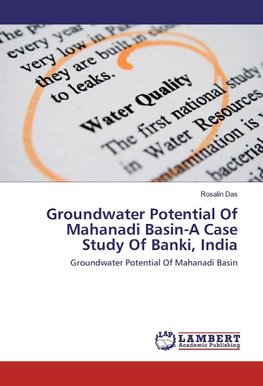 Groundwater Potential Of Mahanadi Basin-A Case Study Of Banki, India