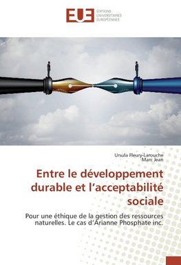 Entre le développement durable et l'acceptabilité sociale