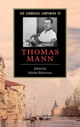 The Cambridge Companion to Thomas Mann