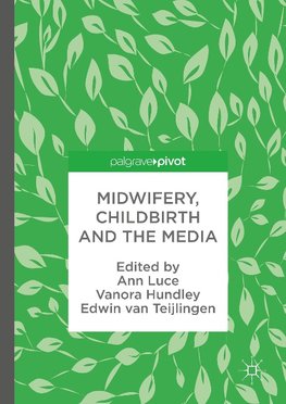 Midwifery, Childbirth and the Media