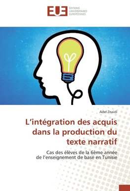 L'intégration des acquis dans la production du texte narratif
