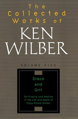 The Collected Works of Ken Wilber