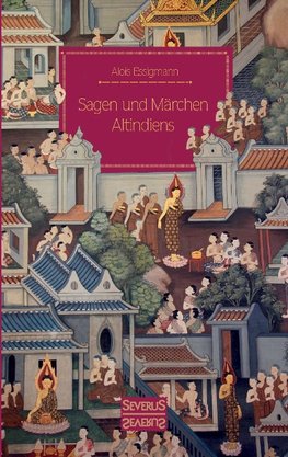 Sagen und Märchen Altindiens