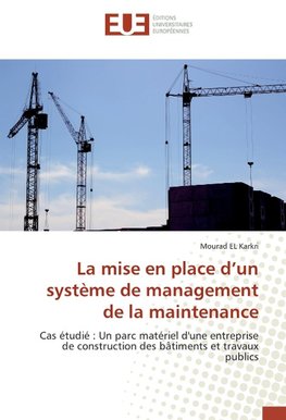 La mise en place d'un système de management de la maintenance